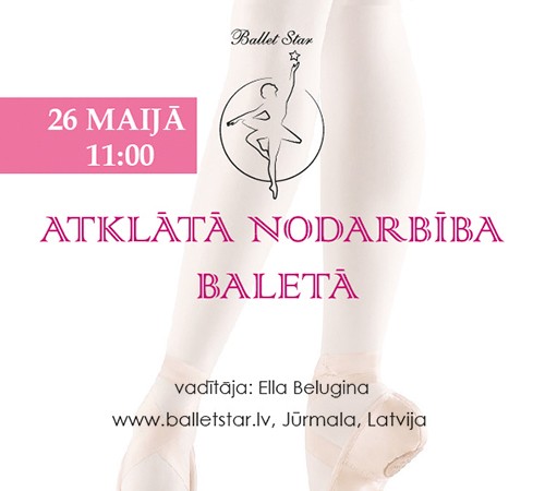 26.maijā Atklātā nodarbība baletā